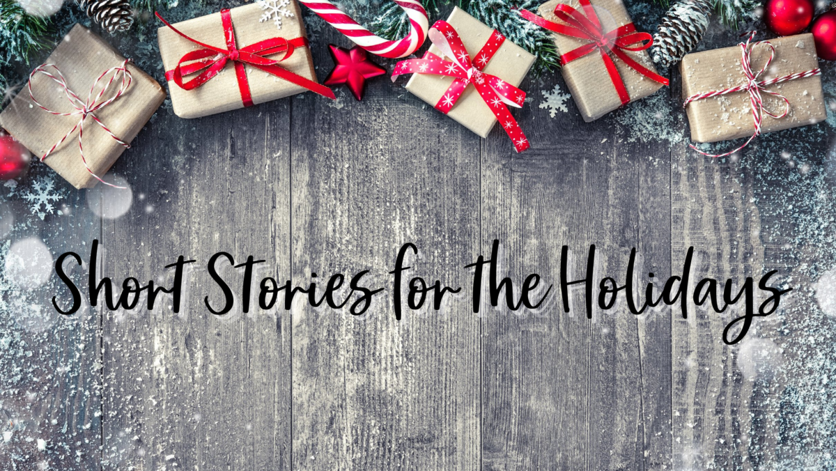 Short Stories for the Holidays