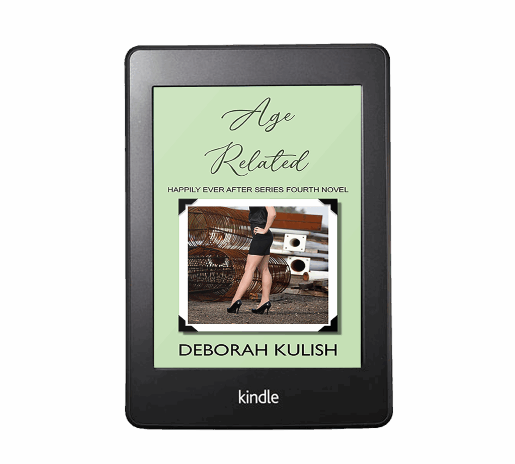 "Age Related" Happily Ever After Series Fourth Novel by Deborah Kulish